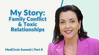 How I Coped with Family Conflict & Toxic Relationships [Key Strategies] | MedCircle