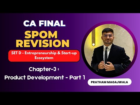 SPOM Set D - Ch 3 - Product Development |CA FINAL Revision