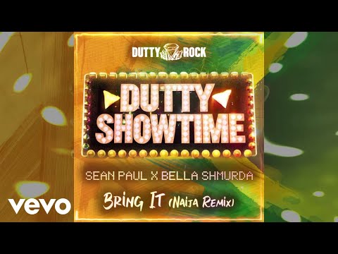 Bella Shmurda, Sean Paul - Bring It Naija Remix (Official Visualizer)