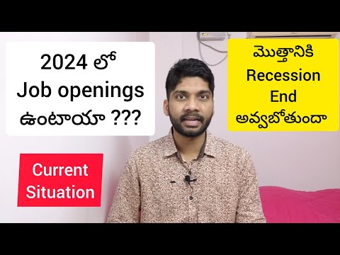 Job Openings in India I.T market 2024 (Telugu) | Recession Ending in 2024 ???