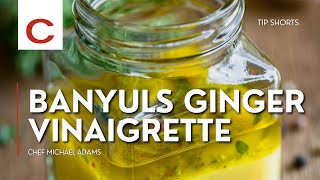 Banyuls Ginger Vinaigrette | Chef Michael Adams | Tips #shorts