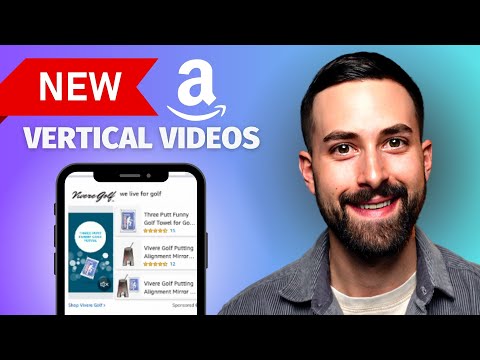 Vertical Videos For Sponsored Brands | Amazon PPC