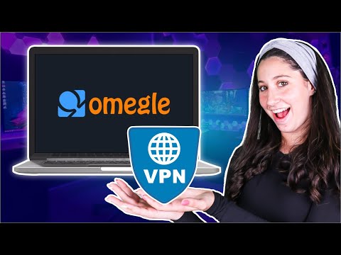 Best VPNs for Omegle - Access Omegle with a VPN