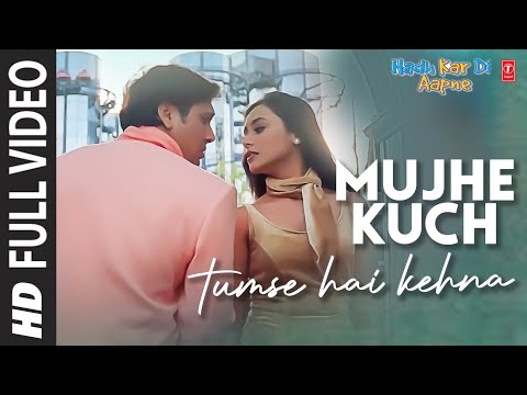 Mujhe Kuchh Tumse Hai Kehna - Full Video Song | Hadh Kar Di Aapne | Govinda, Rani Mukherjee