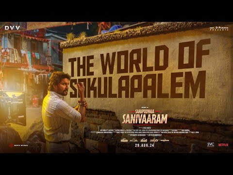 The World Of Sokulapalem making - Saripodhaa Sanivaaram - Nani | SJ Suryah | Vivek Athreya | DVV