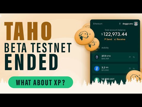 🔥Taho Beta Testnet Ended, What about XP ?