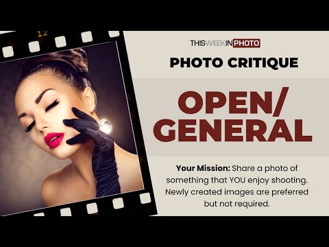 Photo Critique 221: OPEN/GENERAL