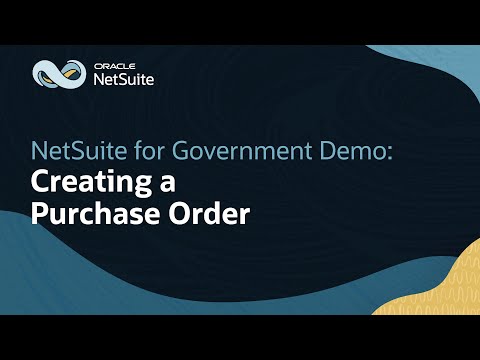 Creating Purchase Orders in Oracle NetSuite for Government