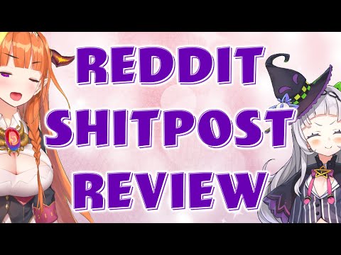 Reddit Shitpost Review with kusogaki Shion!