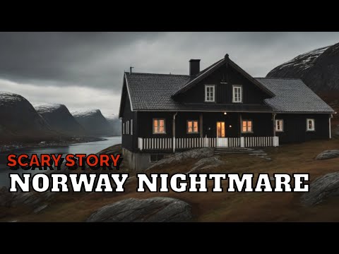 TRUE Scary Story in Norway (Europe)