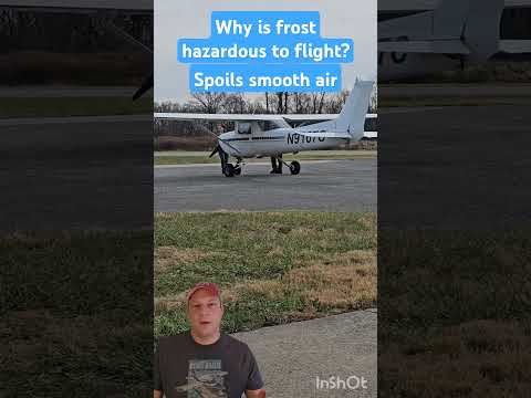 Why is frost hazardous to flight / Private Pilot