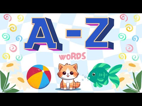 ABCD| A to Z 4 words | ABCD Words For Kids | Fun Learning