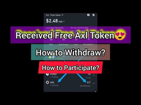 Received Free Axl .85$ Token Proof Video🔥How to Withdraw Axl Tokens |How to Participate Axl Campaign