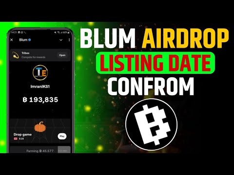 BLUM AIRDROP LISTING DATE CONFROM | BLUM AIRDROP IMPORTANT UPDATE TODAY | BLUM NEWS TODAY