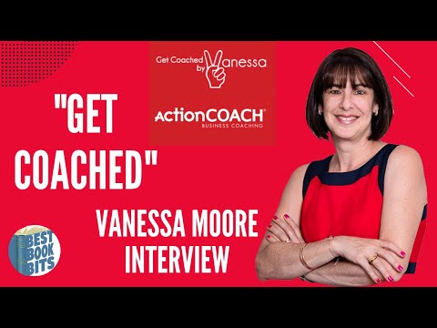 Business, Vision & Action Coach | Vanessa Moore Interview