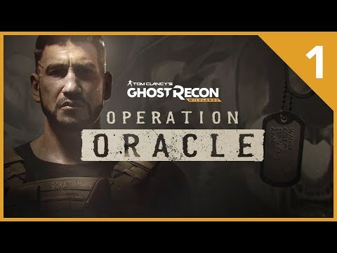 Ghost Recon Wildlands Ep 327 - Operation Oracle