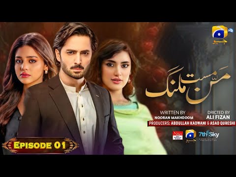 Mann Mast Malang - Episode 01[Eng Sub]  Danish Taimoor & Sehar Khan | Har Pal Geo | Release Date