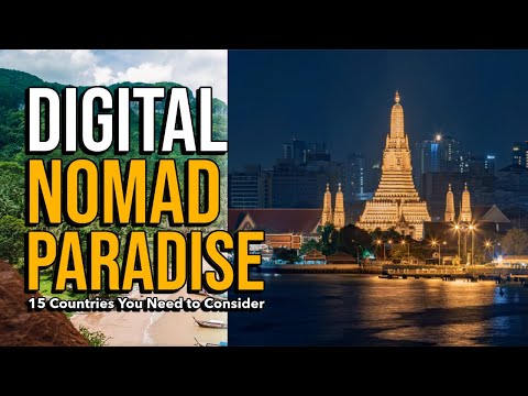 Digital Nomad Paradise: 15 Countries You Need to Consider