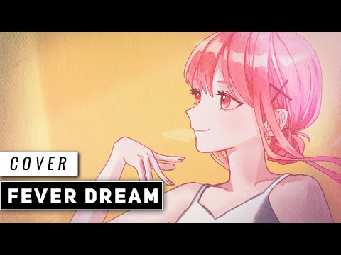 fever dream (Cover)【JubyPhonic】