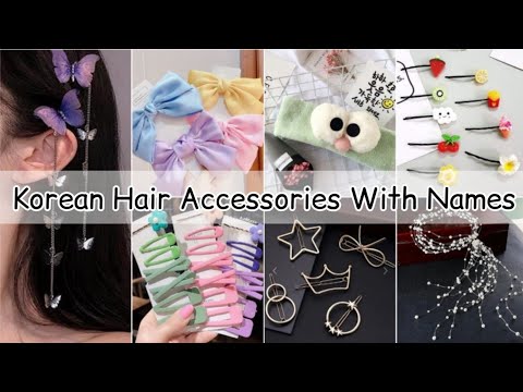 Korean hair accessories with names/Types of hair accessories with names/Hair accesories for girls