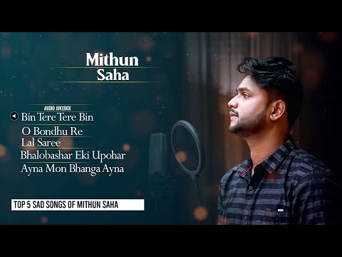 Top 5 Bengali Sad Songs Of Mithun Saha | Audio Jukebox | Live Stream