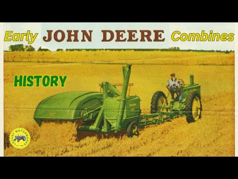 History of John Deere Combines (Part 1)