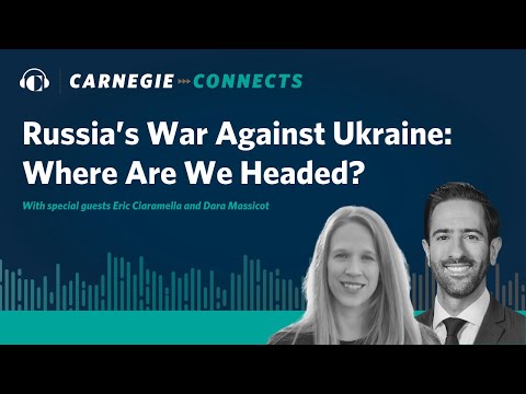 Russia’s War Against Ukraine: Where Are We Headed?