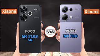 XIAOMI POCO M6 PLUS 5G VS XIAOMI POCO M6 PRO ||