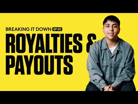 Breaking It Down: Royalties, Payouts & Splits