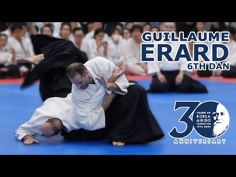 AIKIDO Guillaume ERARD 6th dan - Korea Aikido Federation 30th Anniversary