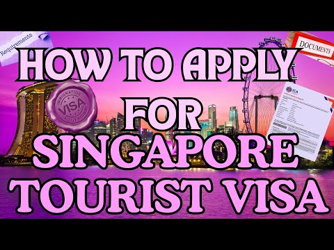 HOW TO APPLY FOR SINGAPORE TOURIST VISA|APPLY SINGAPORE TOURIST VISA |SINGAPORE TOURIST VISA PROCESS