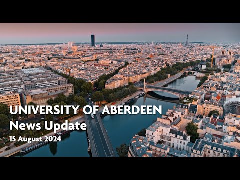 University of Aberdeen News Update - 15 August 2024