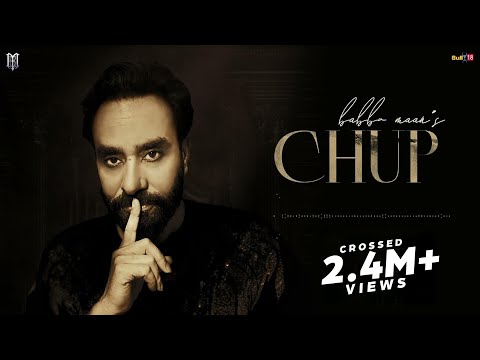 Chup - Babbu Maan | New Punjabi Song 2023