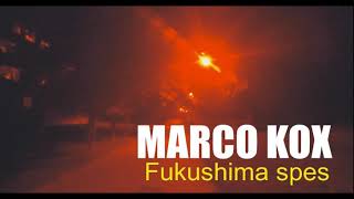 MARCO KOX FUKUSHIMA HOPE