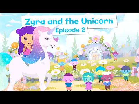 Zyra and the Unicorn: Episode 2 - Read Aloud Children's Books #unicorn