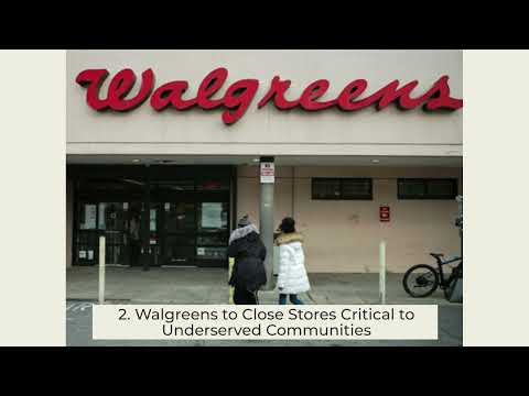 Middle East Heat Gets Hotter — Walgreens to Close Stores Critical to Underserved Communities