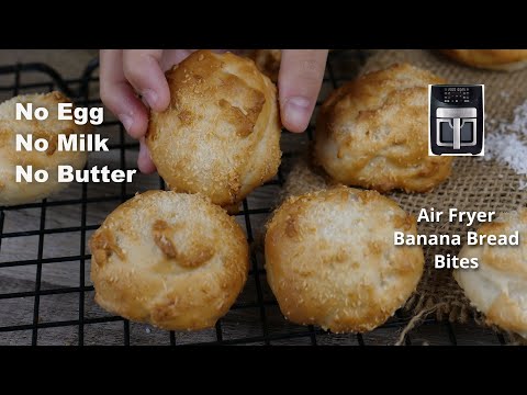 Mini Banana Bread Bites In Air Fryer | No Egg No Milk No Butter Banana Bread