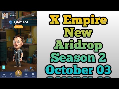 X Empire New Aridrop Season 2 X Empire Claim X new Update October 03 #X empire