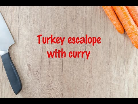 How to cook - Turkey escalope with curry