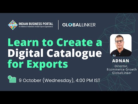 Learn to Create a Digital Catalogue for Your Export Business - 9 October 2024