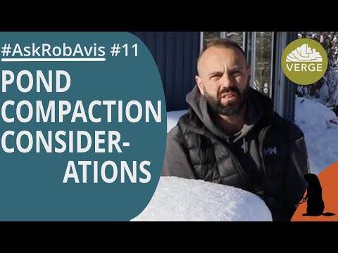 Water harvesting: Pond Compaction Considerations   #AskRobAvis 011