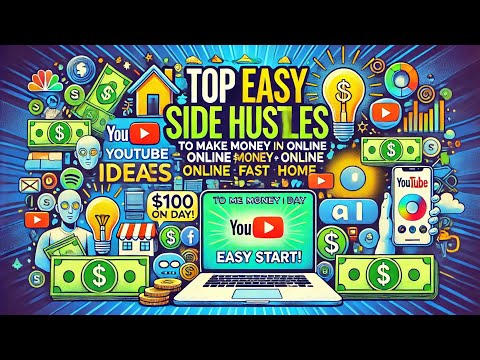 Top easy Side Hustles Ideas in 2024 to Make Money($100 per day ) Online FAST from home_ Easy Start!"