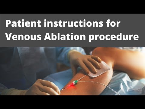 Patient instruction for venous ablation