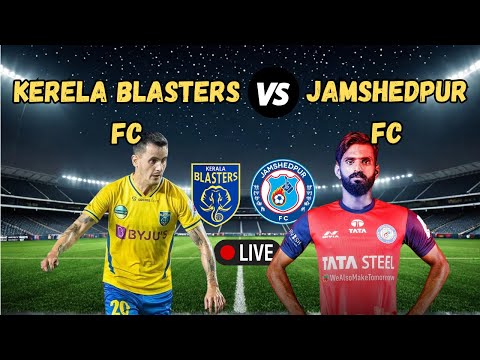 🔴Jamshedpur fc vs Kerala Blasters fc | Hero Indian Super League Match live 2024 #isl2024​