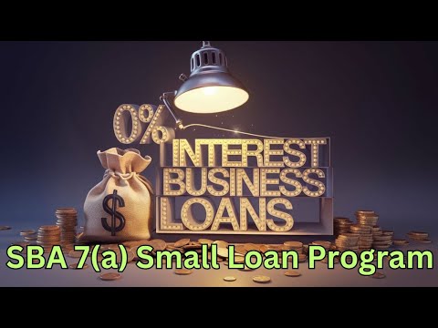 SBA 7(a) Small Loan Program | 0% Interest Funding - Fast Approval    🌞