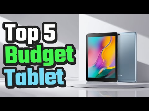 Top 5 Best Budget Tablet Reviews In 2025