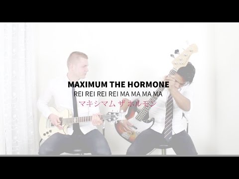 MAXIMUM THE  HORMONE - REI  REI  REI REI  MA MA MA MA -   GUITARE AND BASS COVER Trollcover