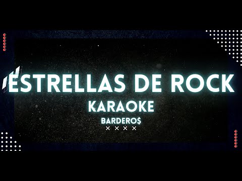 Estrellas de Rock -BARDERO$  Karaoke