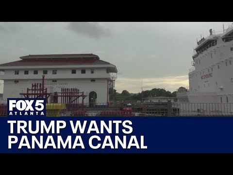 Trump wants U.S. to retake Panama Canal | FOX 5 News