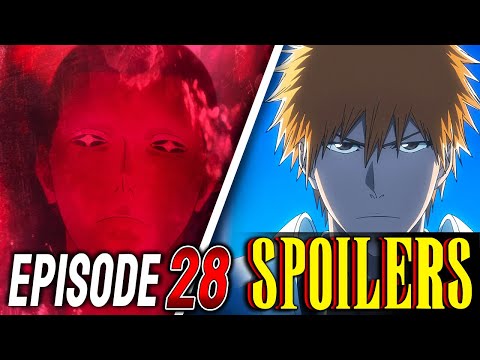 Bleach TYBW Episode 28 SPOILERS! - Animators, Plot, Previews (Cour 3 EP2) | DISCUSSION